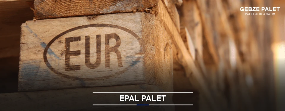Gebze Orijinal EPAL Palet Gebze Orijinal EPAL Palet