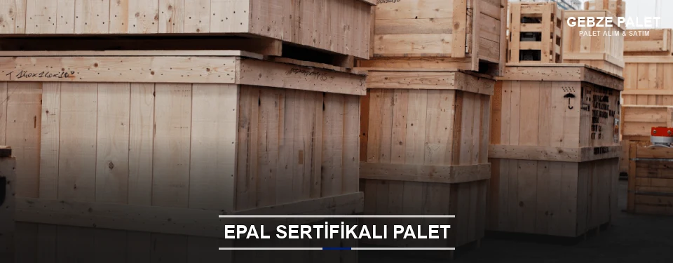 Gebze EPAL Palet Tedarikçisi Gebze EPAL Palet Tedarikçisi