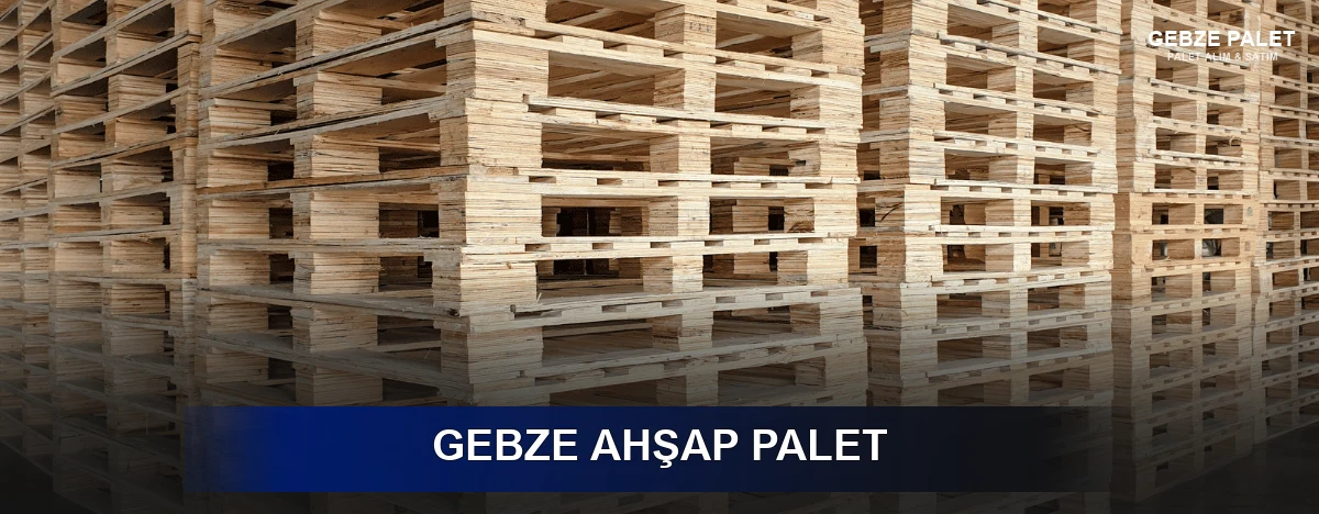 Gebze Ahşap Palet