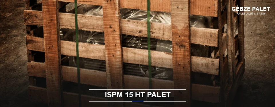 Gebze Isıl İşlemli Palet Tedariği