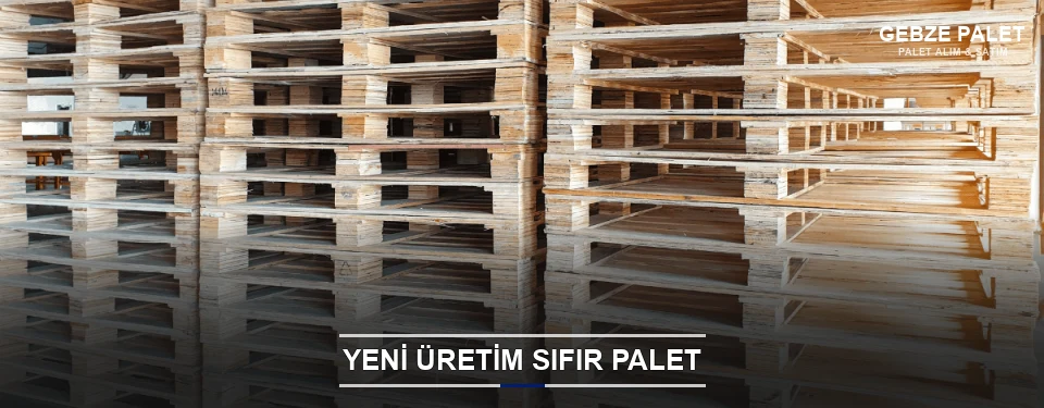 Gebze Uygun Fiyatlı Sıfır Palet Gebze Uygun Fiyatlı Sıfır Palet