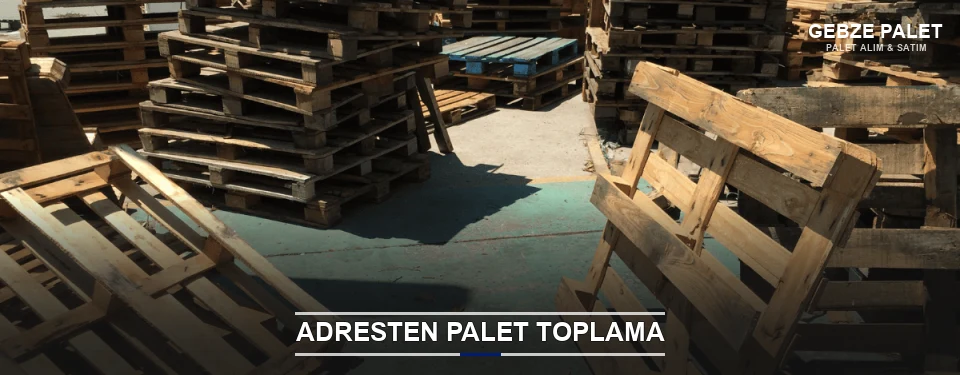 Gebze Toplu Palet Alımı